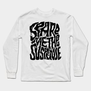 Suspense Long Sleeve T-Shirt